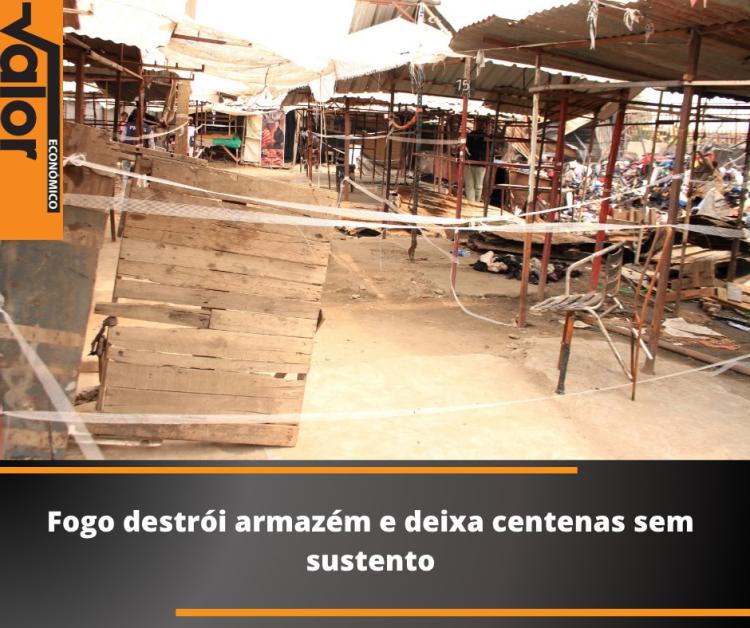 Fogo destrói armazém e deixa centenas sem sustento